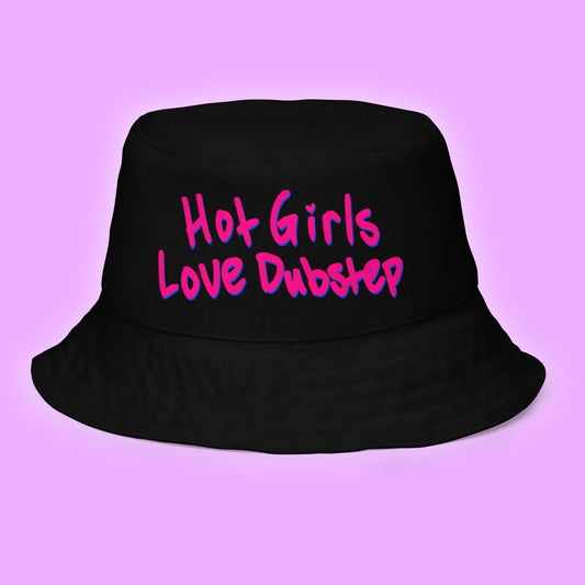 Hot girls love dubstep Bucket Hat